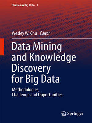 cover image of Data Mining and Knowledge Discovery for Big Data